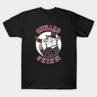 ONWARD SWINE (Fancy GO HOGS) T-Shirt